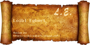 Loibl Egbert névjegykártya